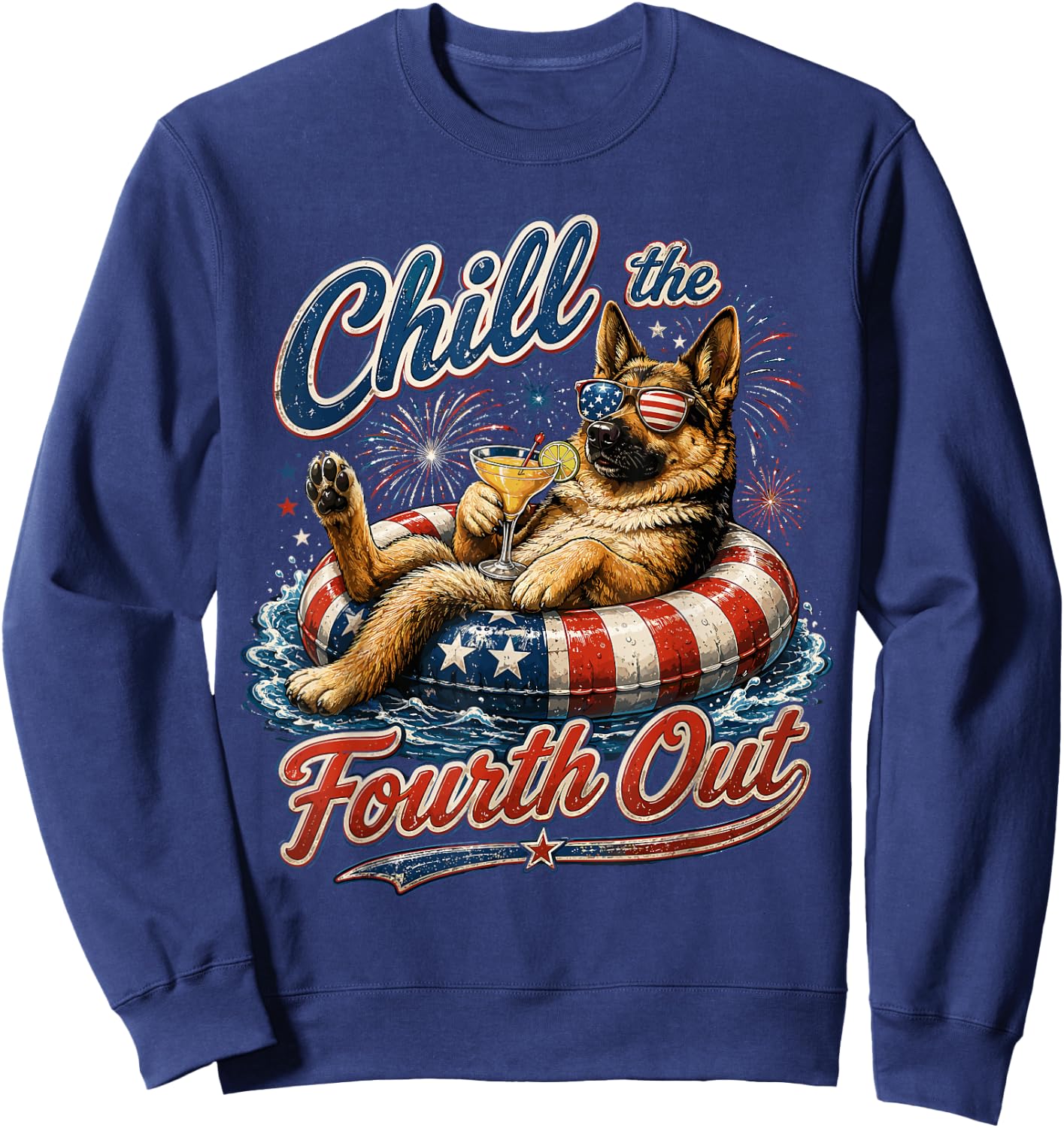 Chill The Fourth Out Funny German Shepherd Dog Lover Sweatshirt - Sweatshirt | Navy