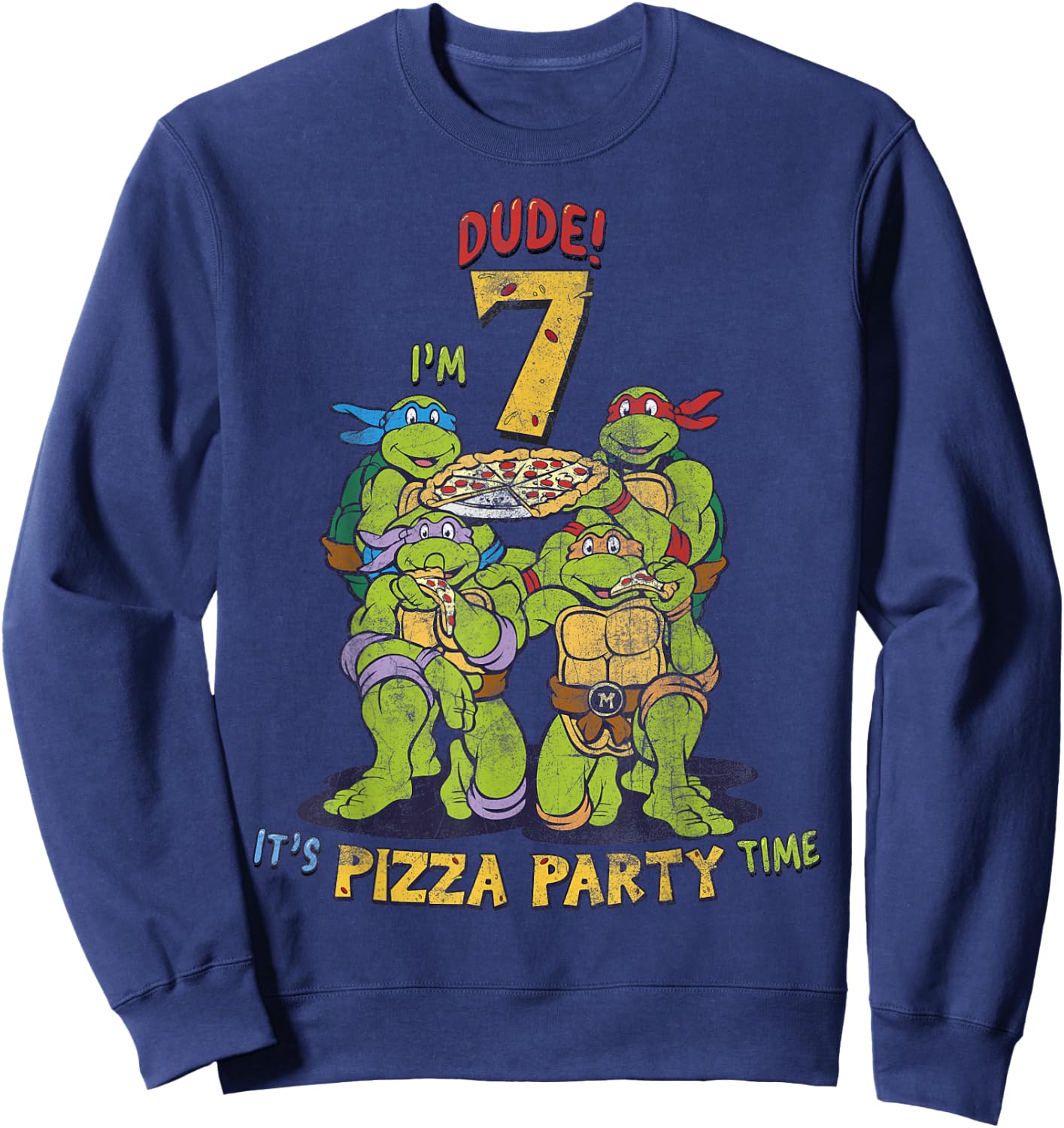 Teenage Mutant Ninja Turtles I'm 7 Dude Pizza Birthday Party Sweatshirt - Sweatshirt | Navy