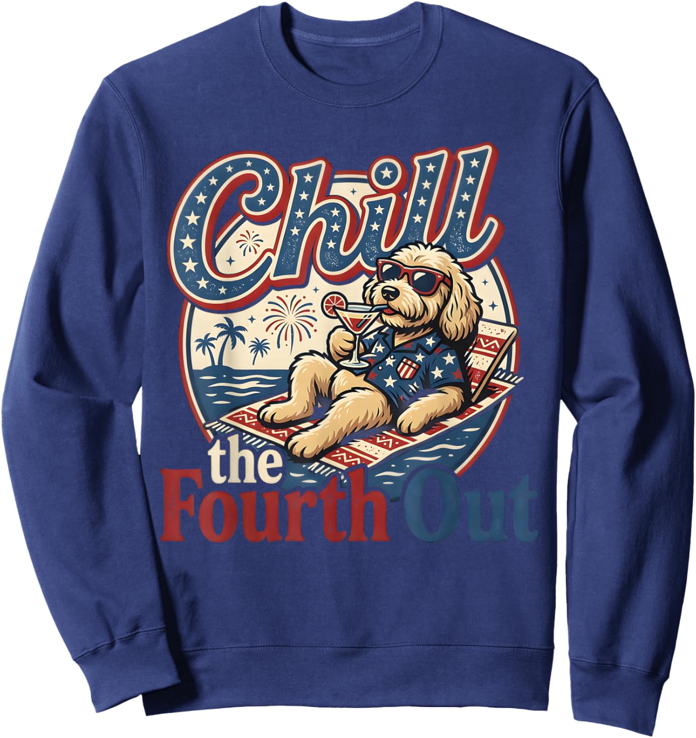 Chill The Fourth Out Funny Goldendoodle Dog Lover Sweatshirt - Sweatshirt | Navy