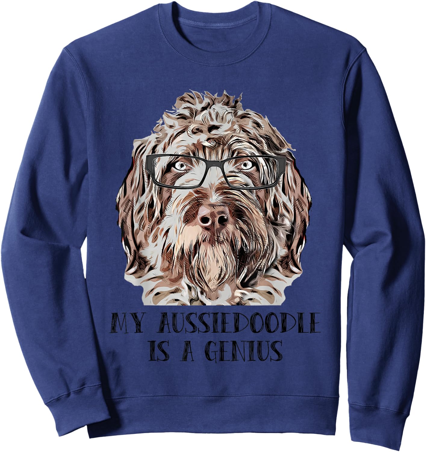 Genius Aussiedoodle Sweatshirt - Sweatshirt | Navy