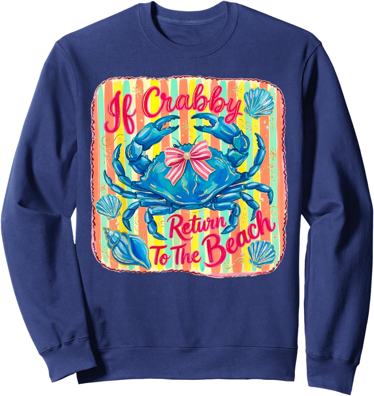 If Crabby Please Return to The Beach Hawaii Summer Vacation Sweatshirt - Sweatshirt | Navy