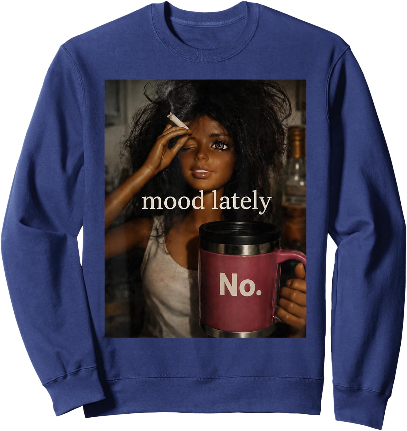 Mood Lately No Funny Doll Sarcastic Humor Sweatshirt - Sweatshirt | Navy