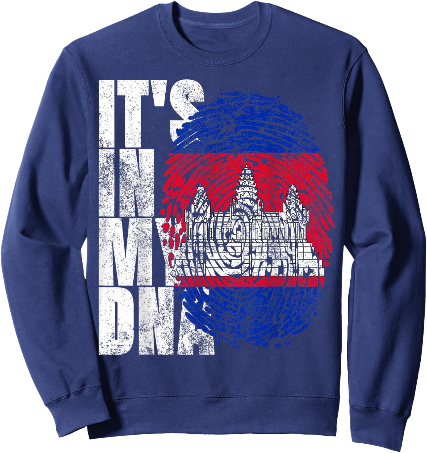 It's in My DNA Cambodian Gifts Khmer Kampuchea Cambodia Flag Sweatshirt - Sweatshirt | Navy