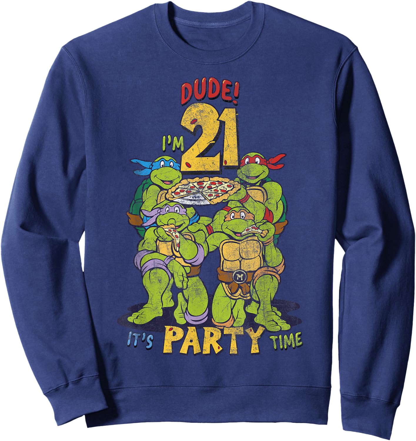 Teenage Mutant Ninja Turtles 21st Birthday Pizza Party Sweatshirt - Sweatshirt | Navy
