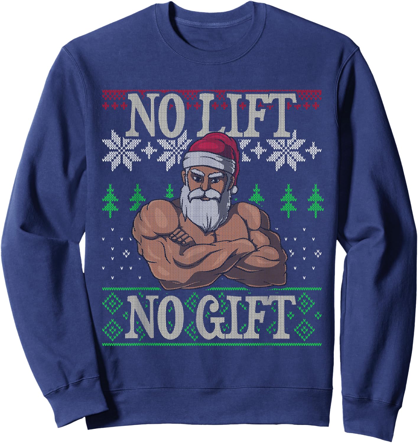No Lift No Gift Santa Claus Ugly Christmas Gym Workout X-Mas Sweatshirt - Sweatshirt | Navy