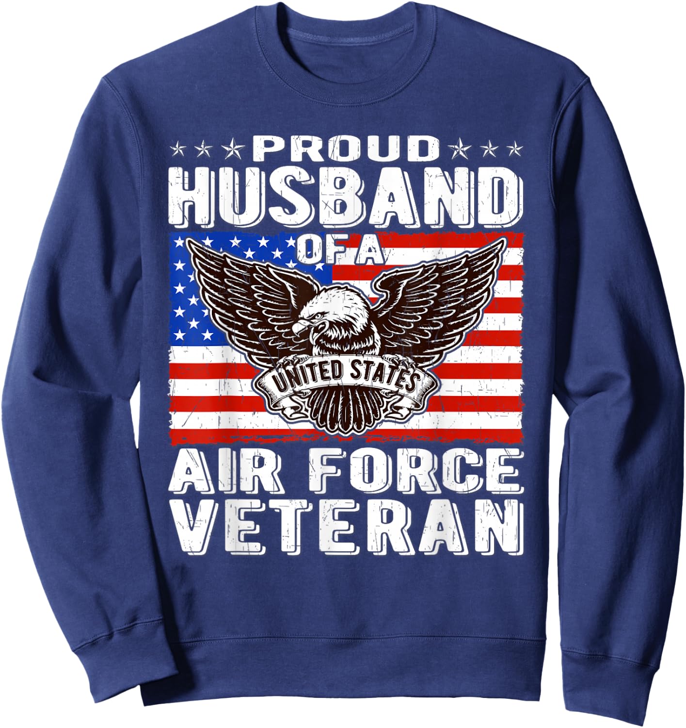 Proud Husband Of Air Force Veteran Patriotic Military Spouse Sweatshirt - Sweatshirt | Navy