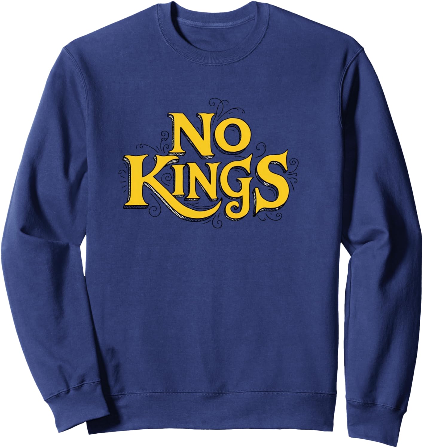 No Kings - No Kings Day Tanks, , and Tops Sweatshirt - Sweatshirt | Navy
