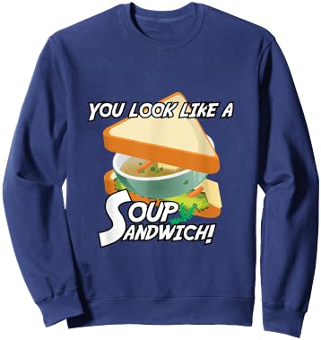 You Look Like A Soup Sandwich Military Theme Sweatshirt - Sweatshirt | Navy