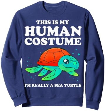 Cute This is My Human Costume I'm Really A Sea Turtle Sweatshirt - Sweatshirt | Navy