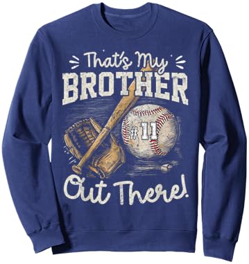 That's My Brother Out There Jersey Number 11 Baseball Player Sweatshirt - Sweatshirt | Navy