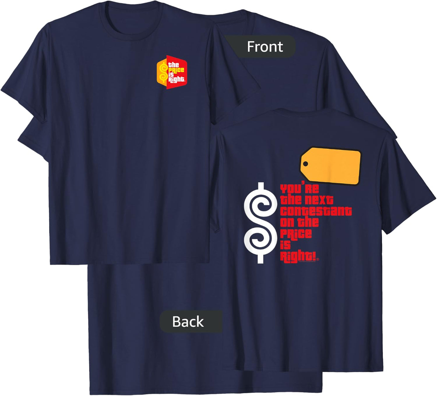 Price is Right : You're the Next Contestant - -Adults, Blue, Small T-Shirt - T-Shirt | Navy