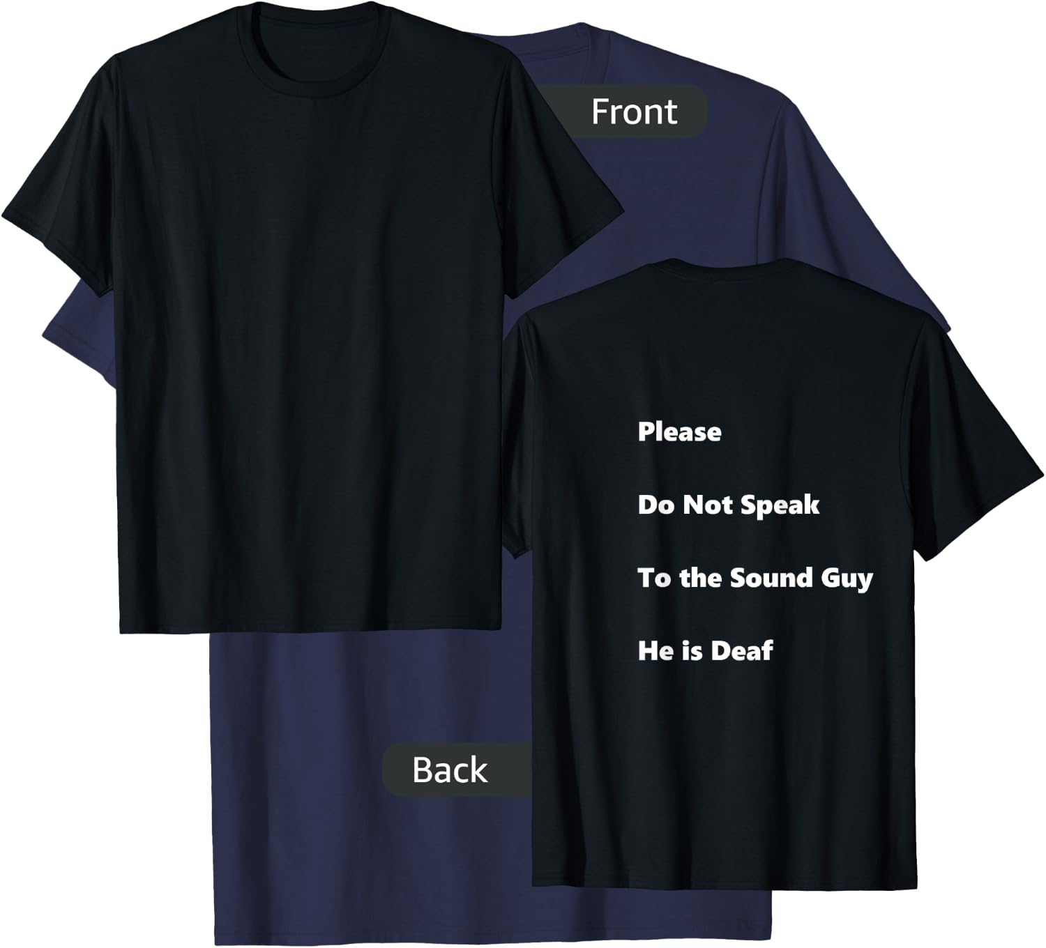 Please Do Not Speak To The Sound Guy T-Shirt - T-Shirt | Navy