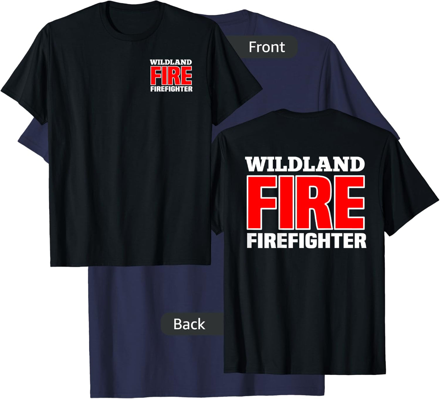 Wildland Fire Rescue Department Firefighters Firemen Uniform T-Shirt - T-Shirt | Navy