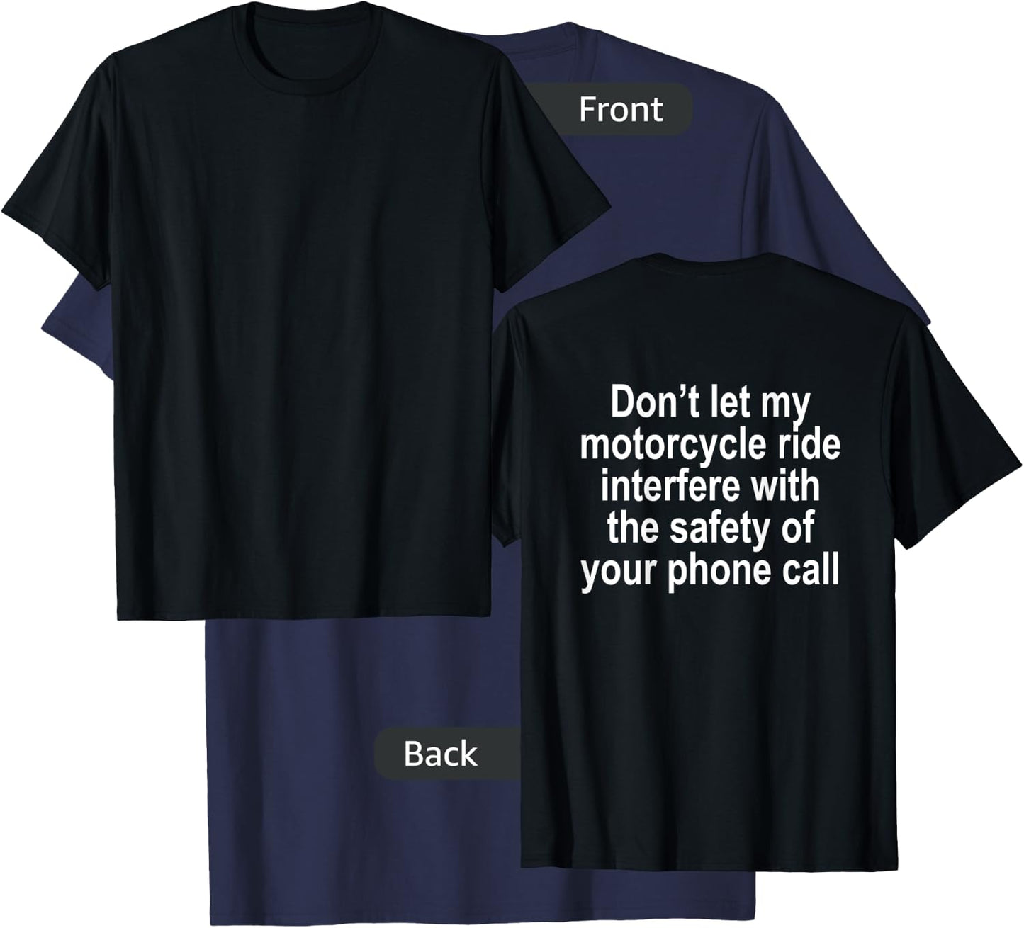 Don't let my Motorcycle Ride Interfere Funny T Shirt T-Shirt - T-Shirt | Navy