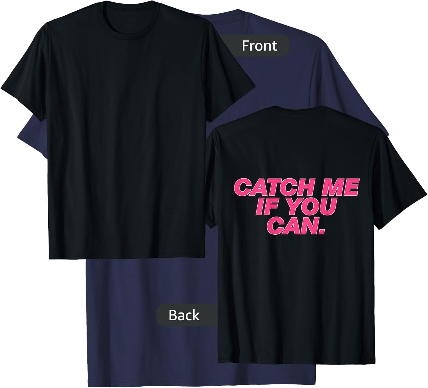 Funny Girls Running Shirt - Catch Me If You Can T-Shirt - T-Shirt | Navy