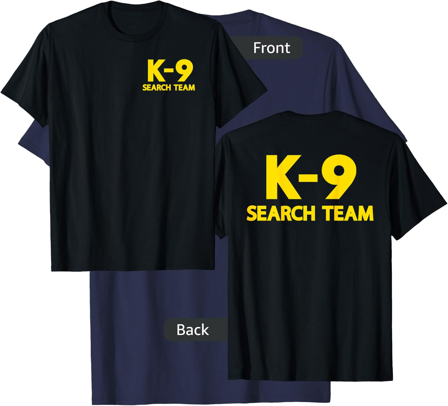 K9 Search Team Search and Rescue SAR Official Uniform T-Shirt - T-Shirt | Navy