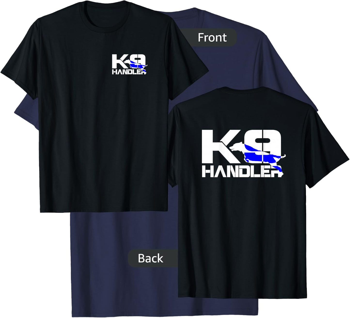 K-9 Handler Police LEO Off Duty Cops Law Enforcement T-Shirt - T-Shirt | Navy
