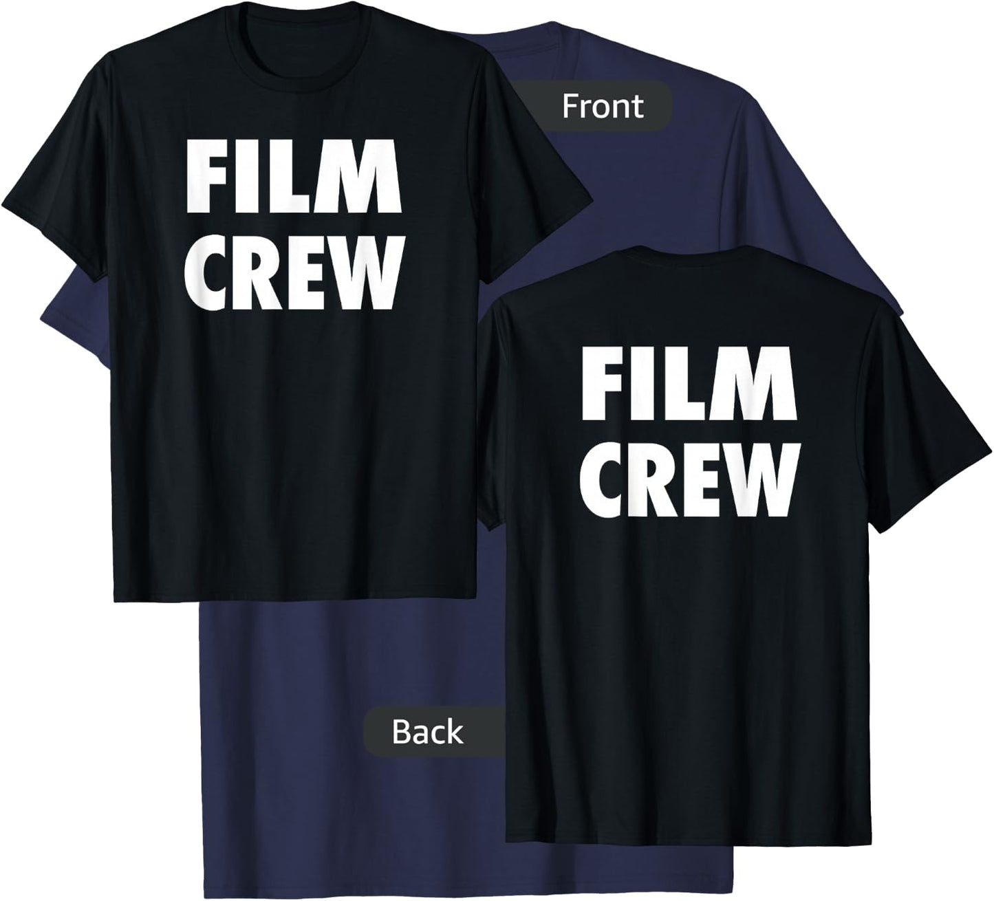 Film Crew T Shirt Front & Back Location Shooting & Movie T T-Shirt - T-Shirt | Navy