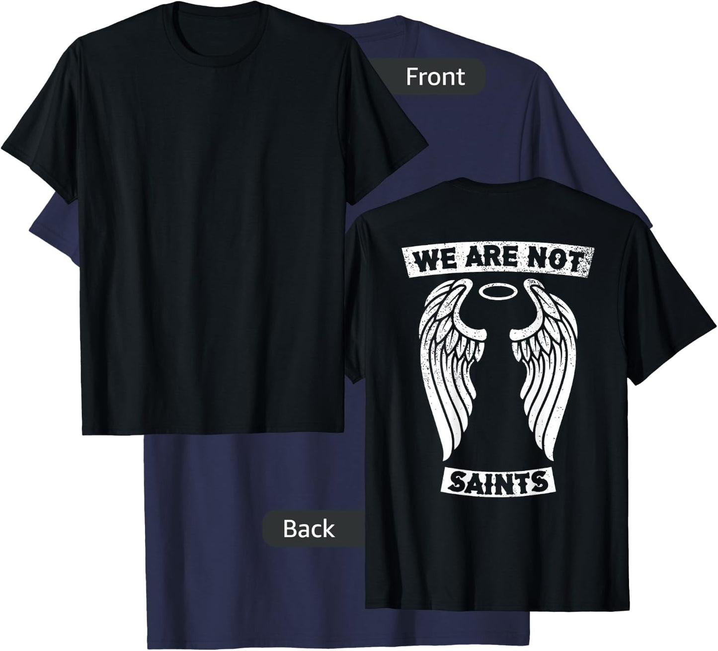 AA NA We Are Not Saints Biker Sober Gift | Art on Back T-Shirt - T-Shirt | Navy