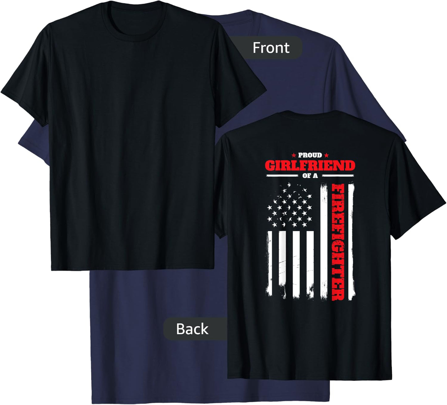 Firefighter Family Proud Girlfriend BACK PRINT T Shirt T-Shirt - T-Shirt | Navy