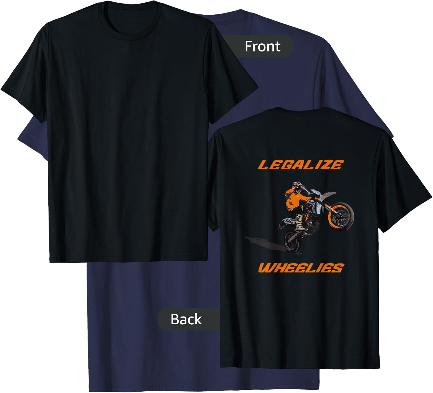 Legalize Wheelies Extreme for Motorcycle Supermoto Biker T-Shirt - T-Shirt | Navy