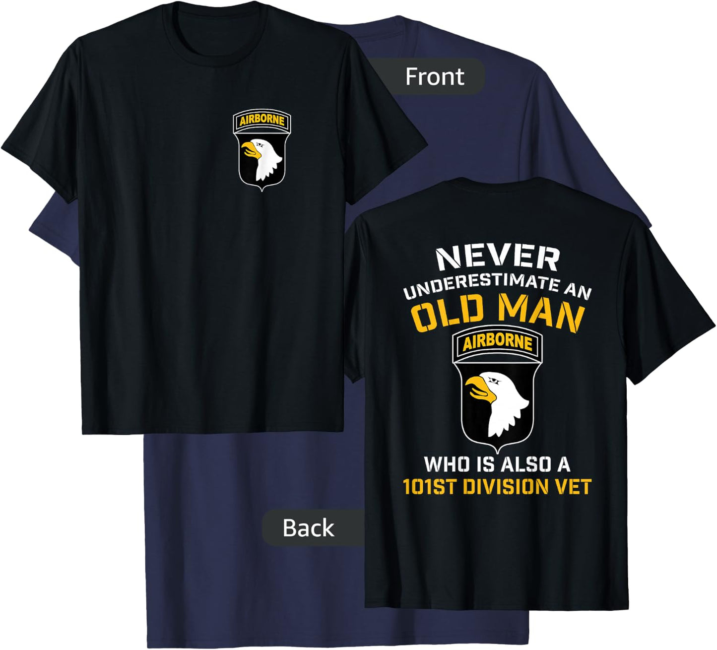 101st Airborne Never Underestimate An Old Man Who Is A Vet T-Shirt - T-Shirt | Navy