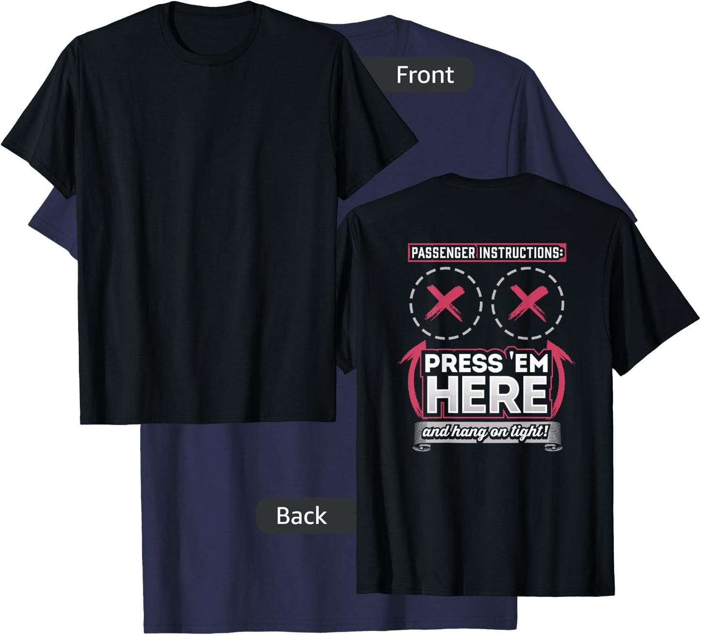 Passenger Instructions Press them Here Biker Shirt T-Shirt - T-Shirt | Navy