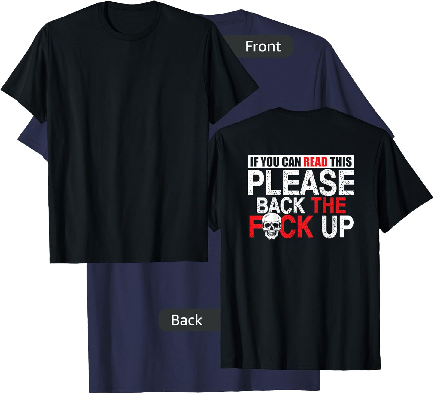 Biker If You Can Read This Back the Fuck Up Skull Back T-Shirt - T-Shirt | Navy