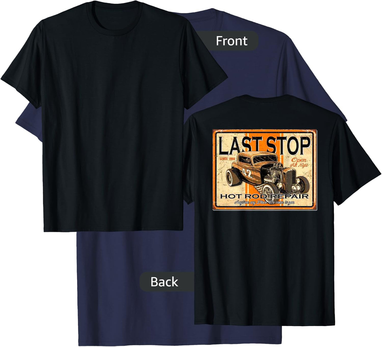 Last Stop Hot Rod Repair. Design on the Back T-Shirt - T-Shirt | Navy