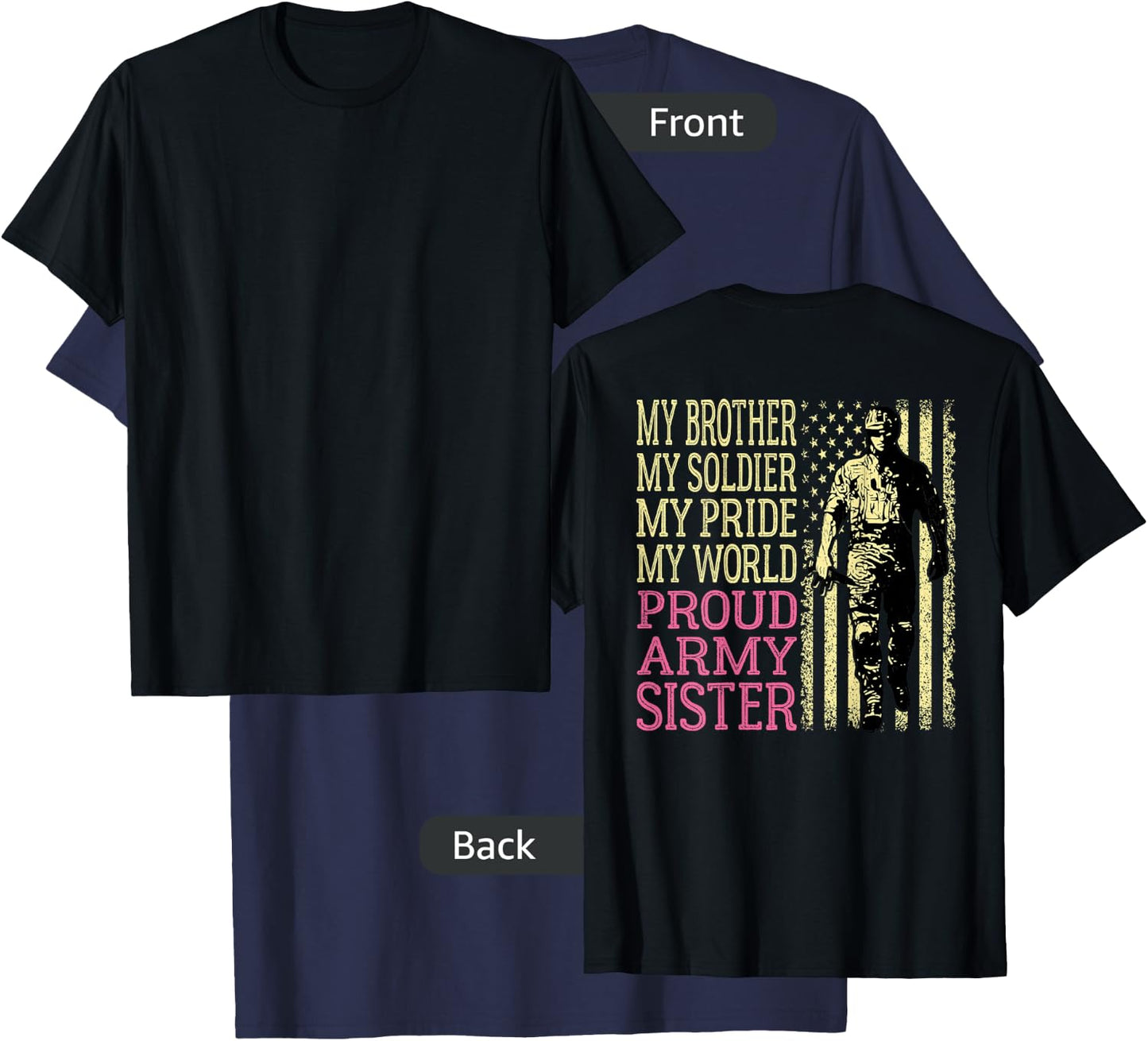 My Brother Is My Soldier Hero Proud Army Sister Military Sis T-Shirt - T-Shirt | Navy