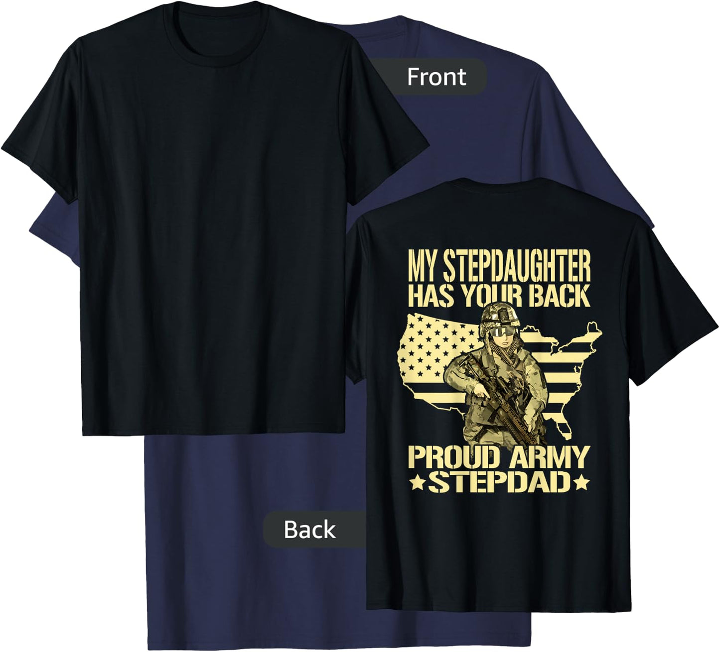My Stepdaughter Has Your Back - Proud Army Stepdad Dad Gift T-Shirt - T-Shirt | Navy