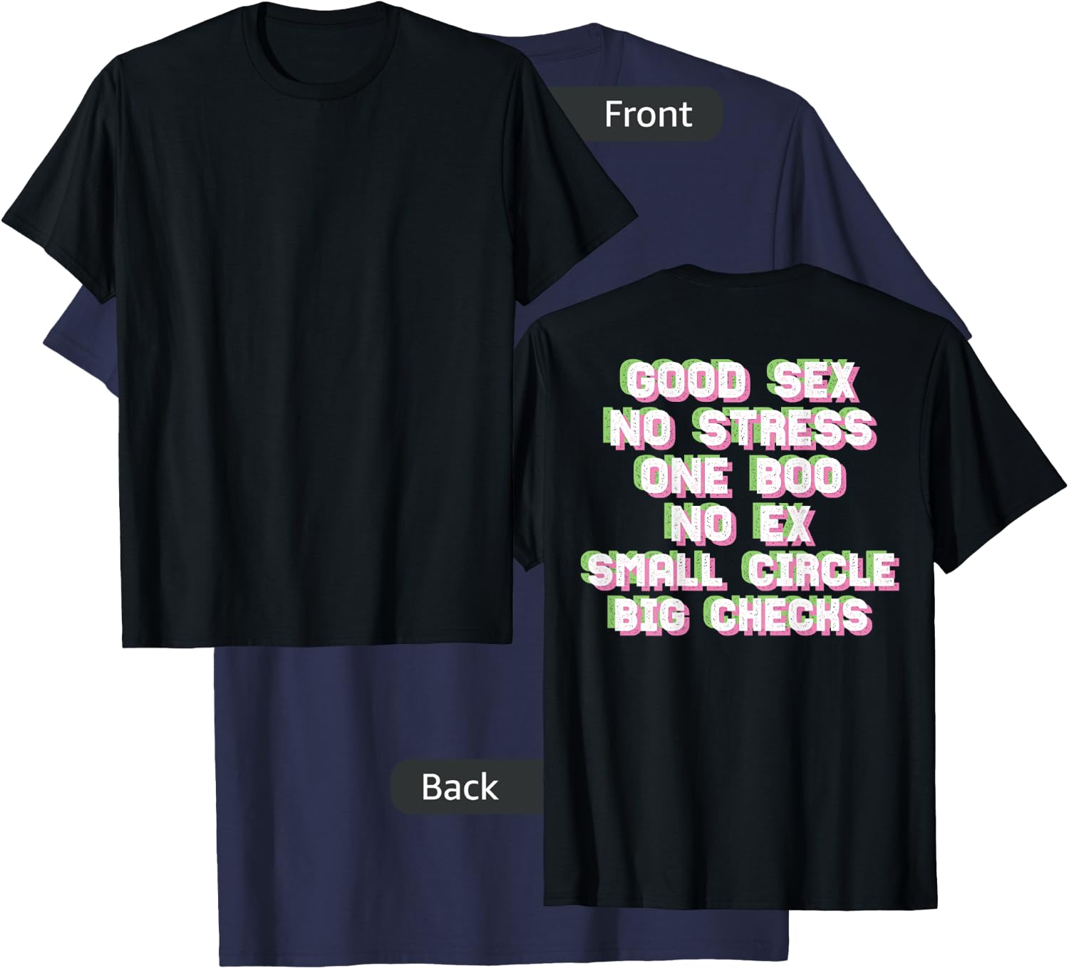 Good Sex No Stress One Boo Small Circle Big Checks I On Back T-Shirt - T-Shirt | Navy