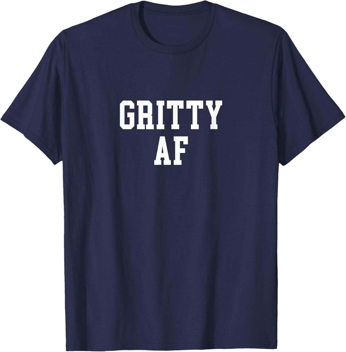 Gritty AF T-Shirt - T-Shirt | Navy