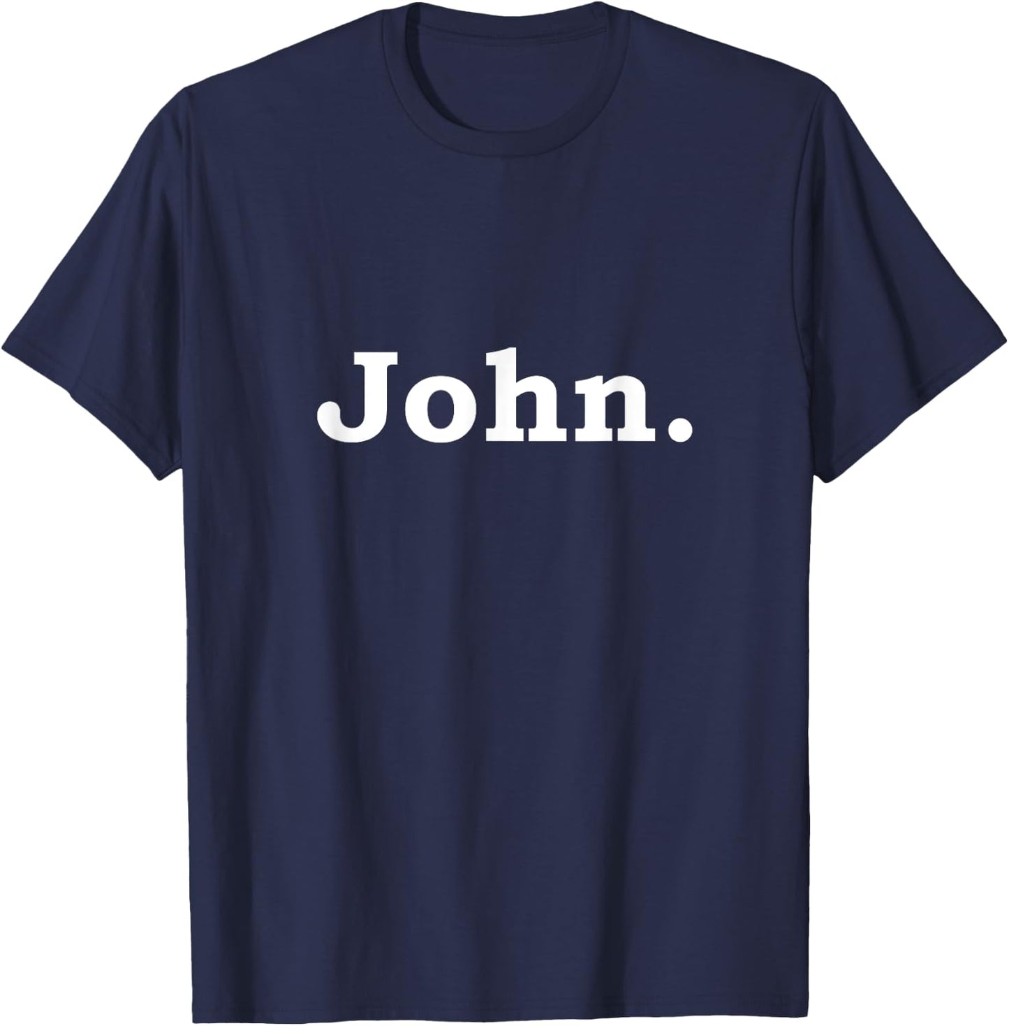 John Name Funny Gift T-Shirt - T-Shirt | Navy