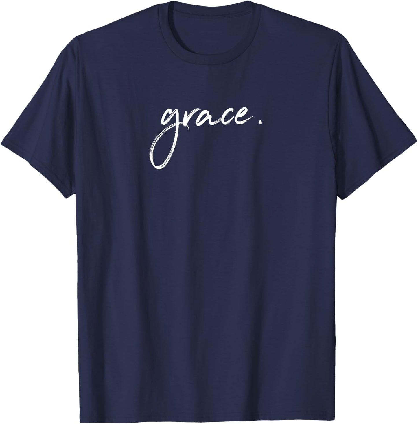 Grace. Gods Amazing Grace Christian Bible Verses T-Shirt - T-Shirt | Navy