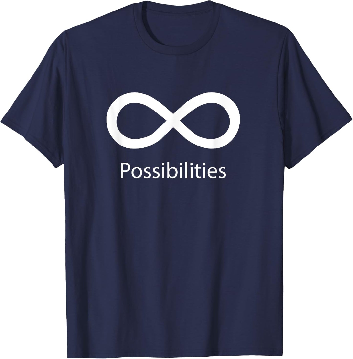 Infinte Possibilities Infinity Math Symbol T-Shirt - T-Shirt | Navy