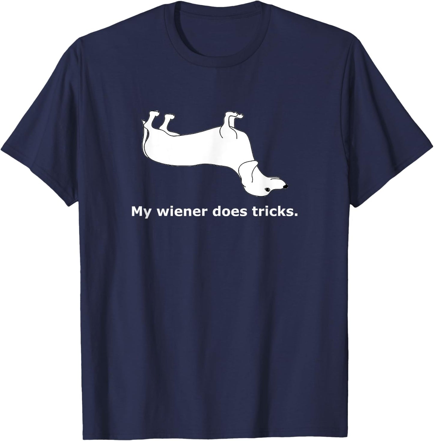 Odd-i- My Wiener Does Tricks Classic Fit T-Shirt - T-Shirt | Navy