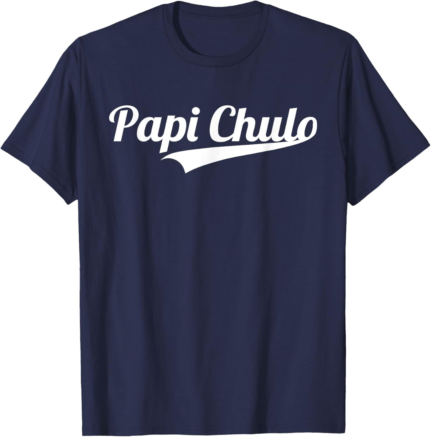 Papi Chulo Cool Daddy Father's Day Gift Best Papa T-Shirt - T-Shirt | Navy