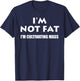 Im Not Fat Im Cultivating Mass- Funny Shirt T-Shirt - T-Shirt | Navy