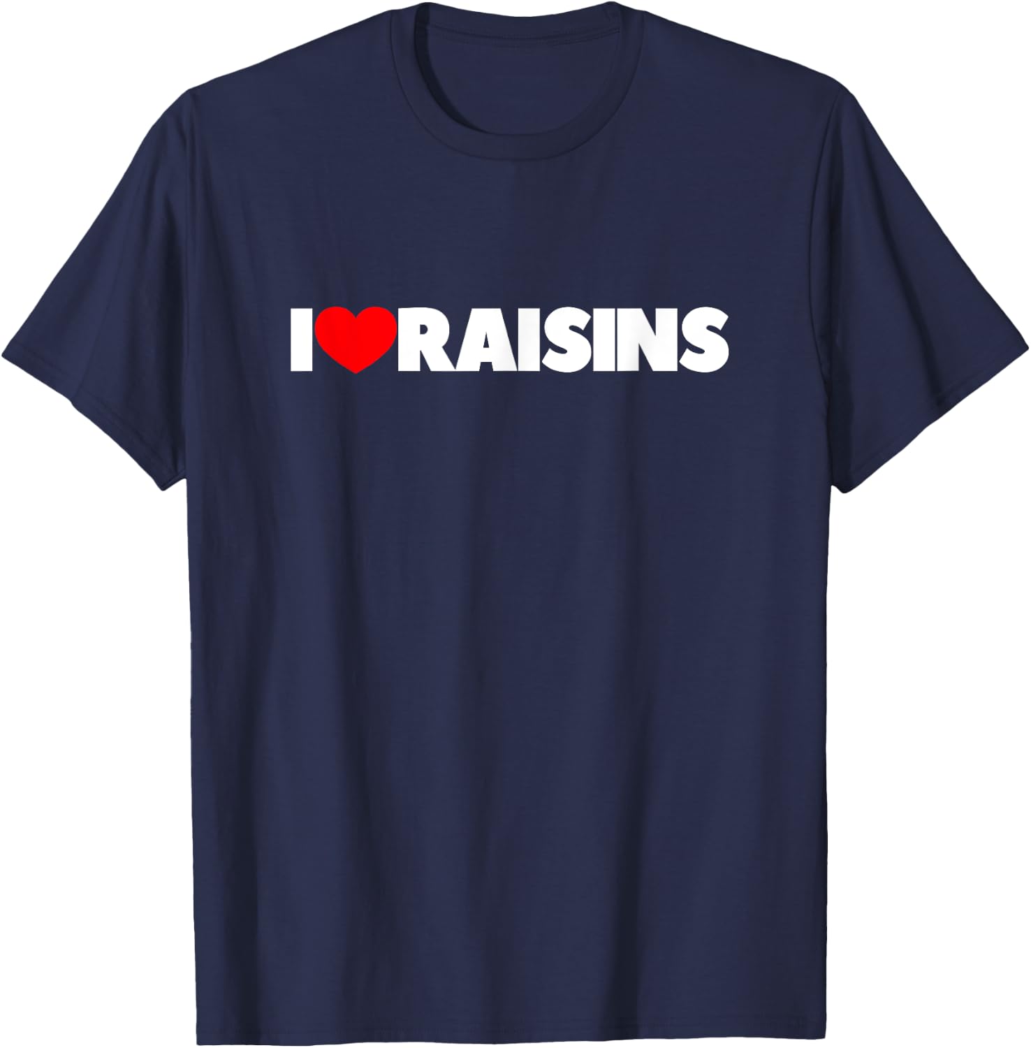 I Love (Heart) Raisins T-Shirt - T-Shirt | Navy