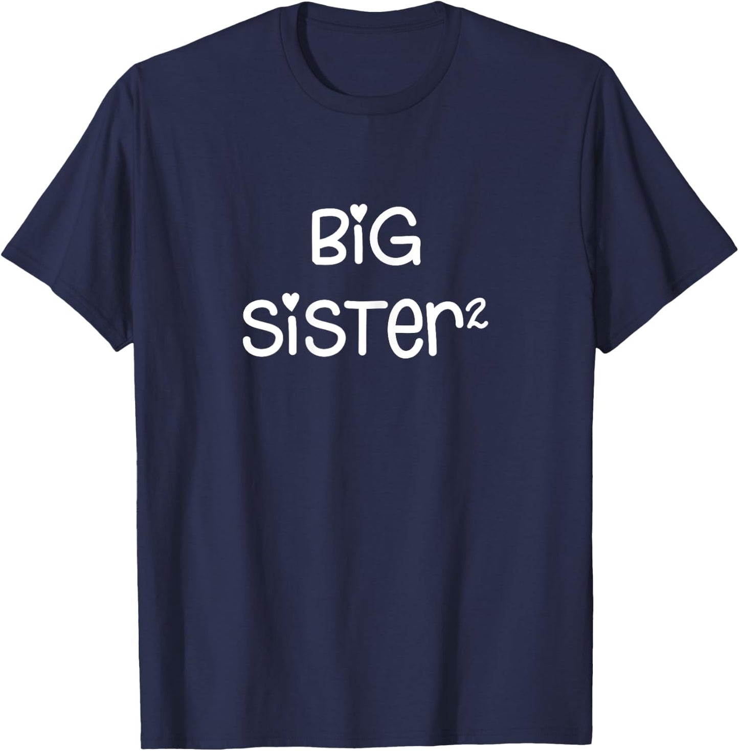 Big Sister Squared x2 Promoted Again Sibling Gift T-Shirt - T-Shirt | Navy