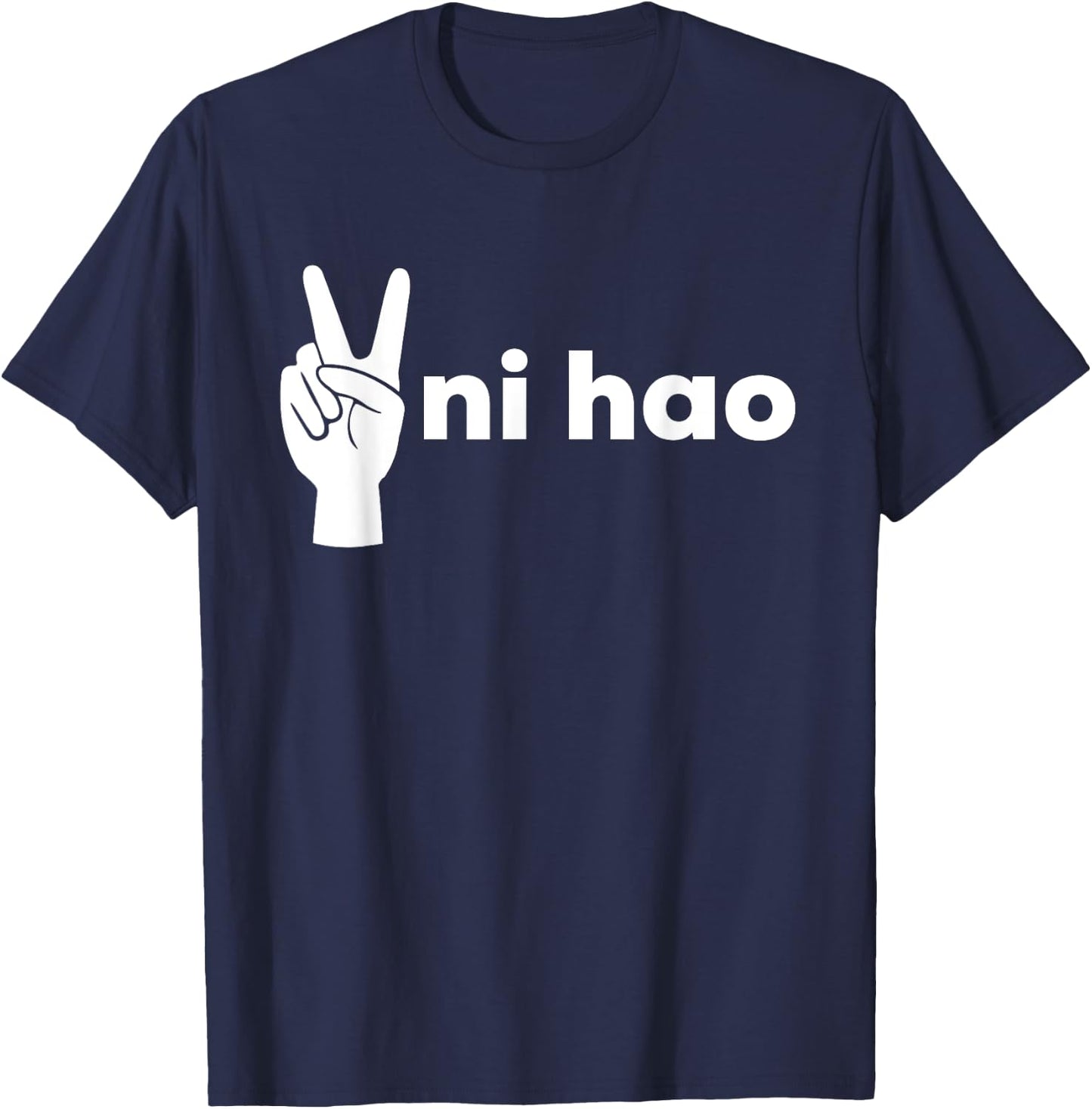 Ni Hao Trendy Chinese Mandarin Peace Sign T-Shirt - T-Shirt | Navy