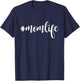 #MomLife Mommy , Mom Life Women T-Shirt - T-Shirt | Navy