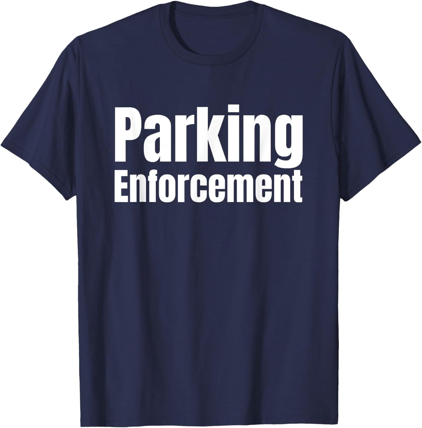 Parking Enforcement Officer Sign Police Uniform T-Shirt - T-Shirt | Navy