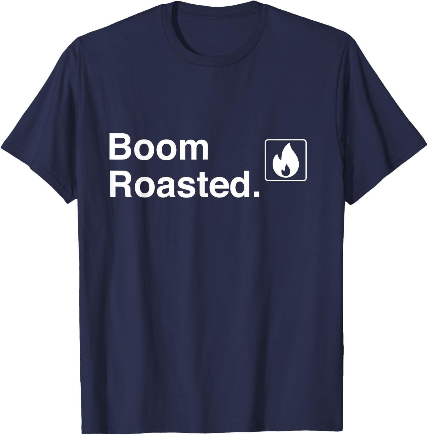 Funny Boom Roasted T-Shirt - T-Shirt | Navy