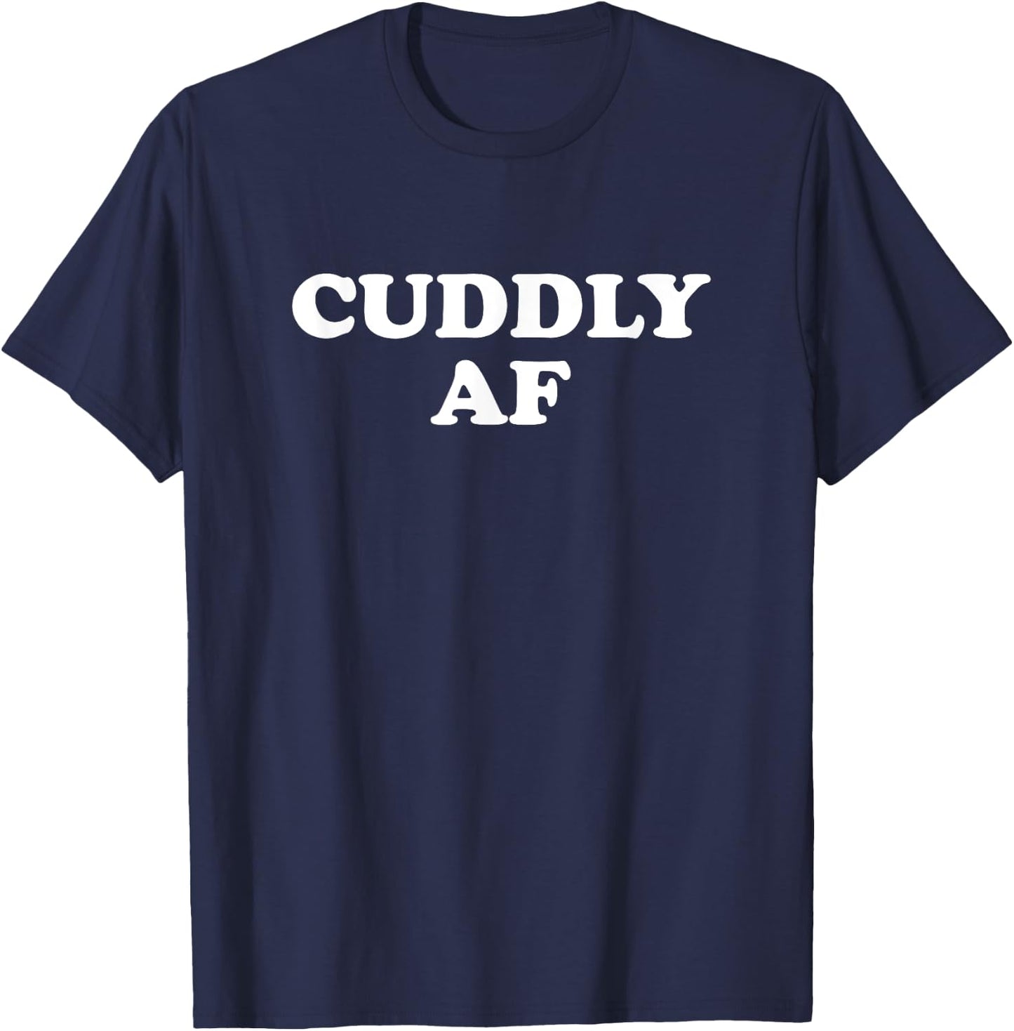 Cuddly AF T-Shirt - T-Shirt | Navy