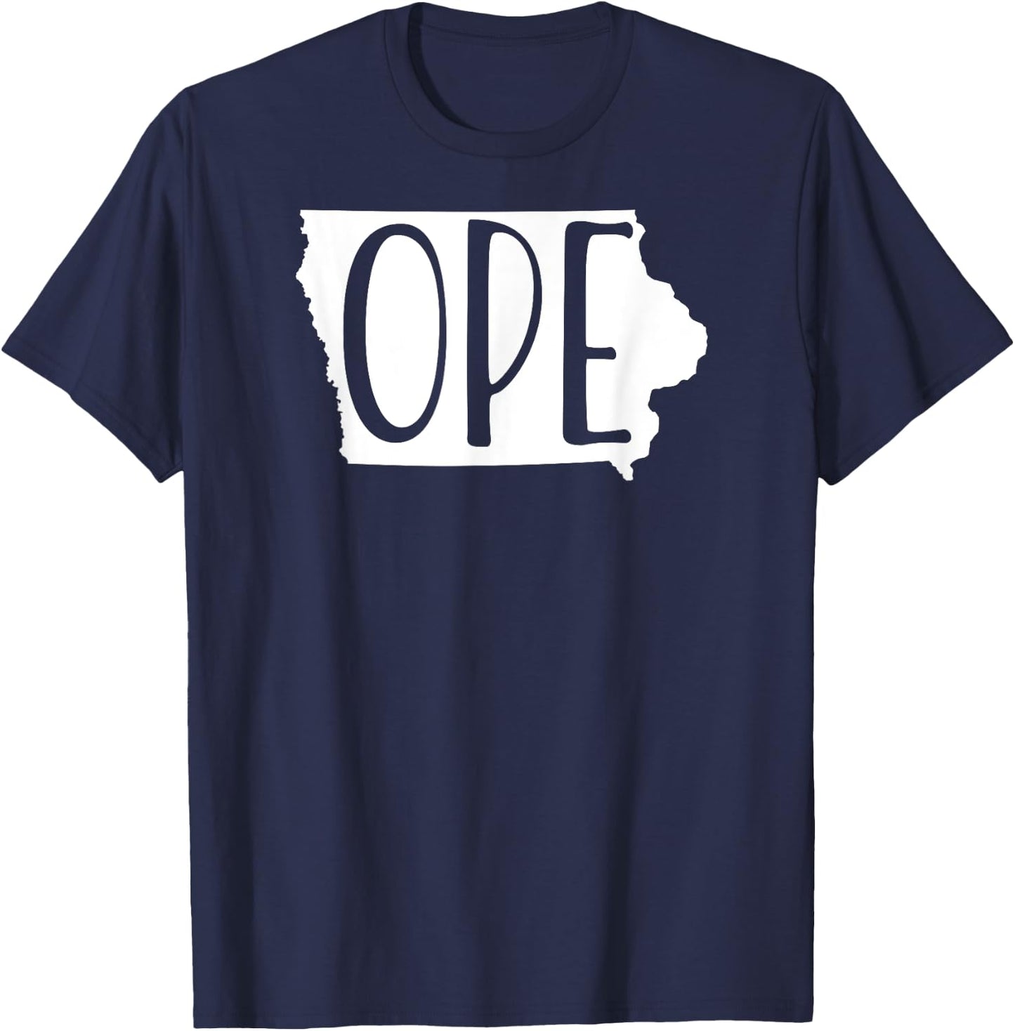 Iowa Funny Ope Native Iowan Graphic T-Shirt - T-Shirt | Navy