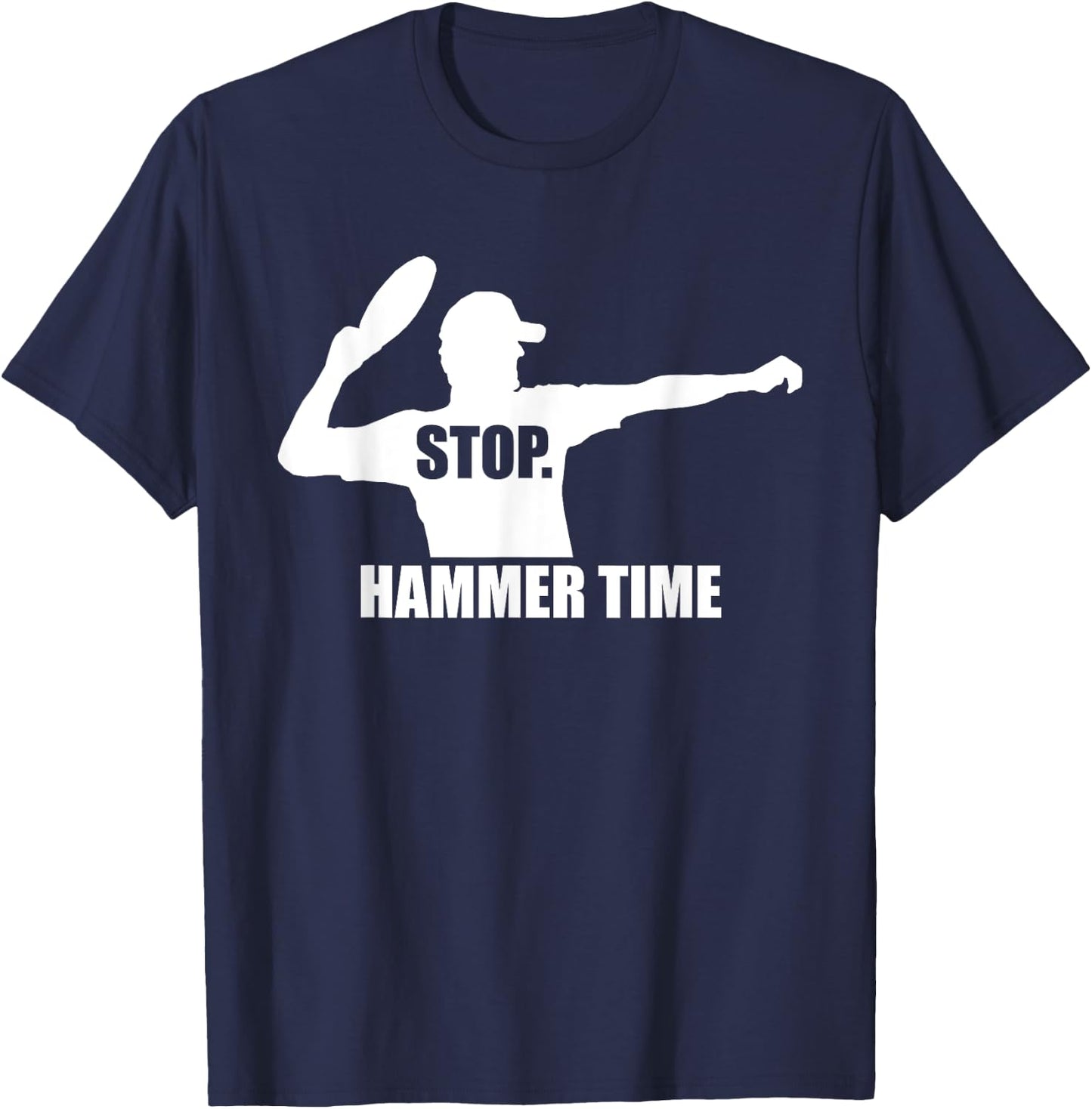 Stop. Hammer Time - Ultimate Frisbee - TeeJunkee T-Shirt - T-Shirt | Navy