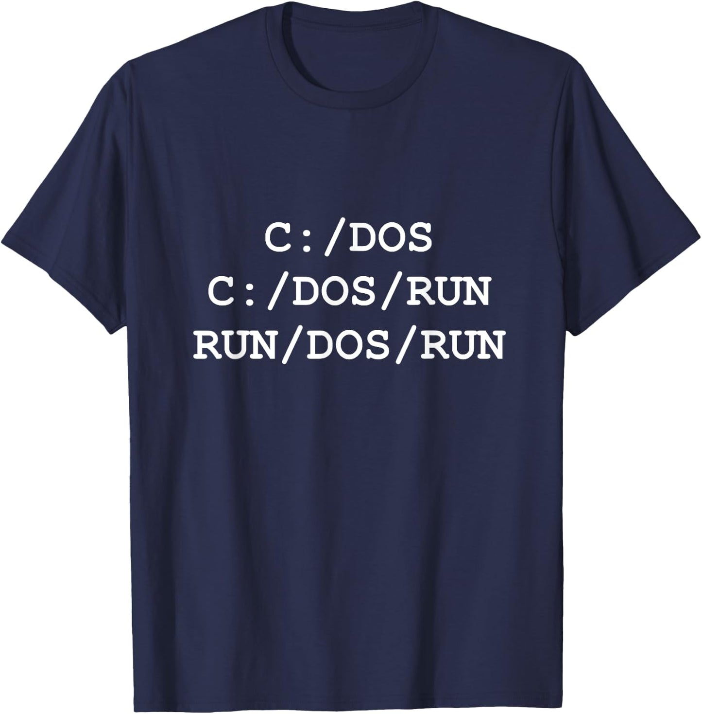Funny Floppy Disk DOS - C:/Dos C:/Dos/Run Run/Dos/Run T-Shirt - T-Shirt | Navy
