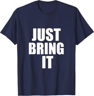 Just Bring It Workout Cross Country Wrestling Gym Design T-Shirt - T-Shirt | Navy